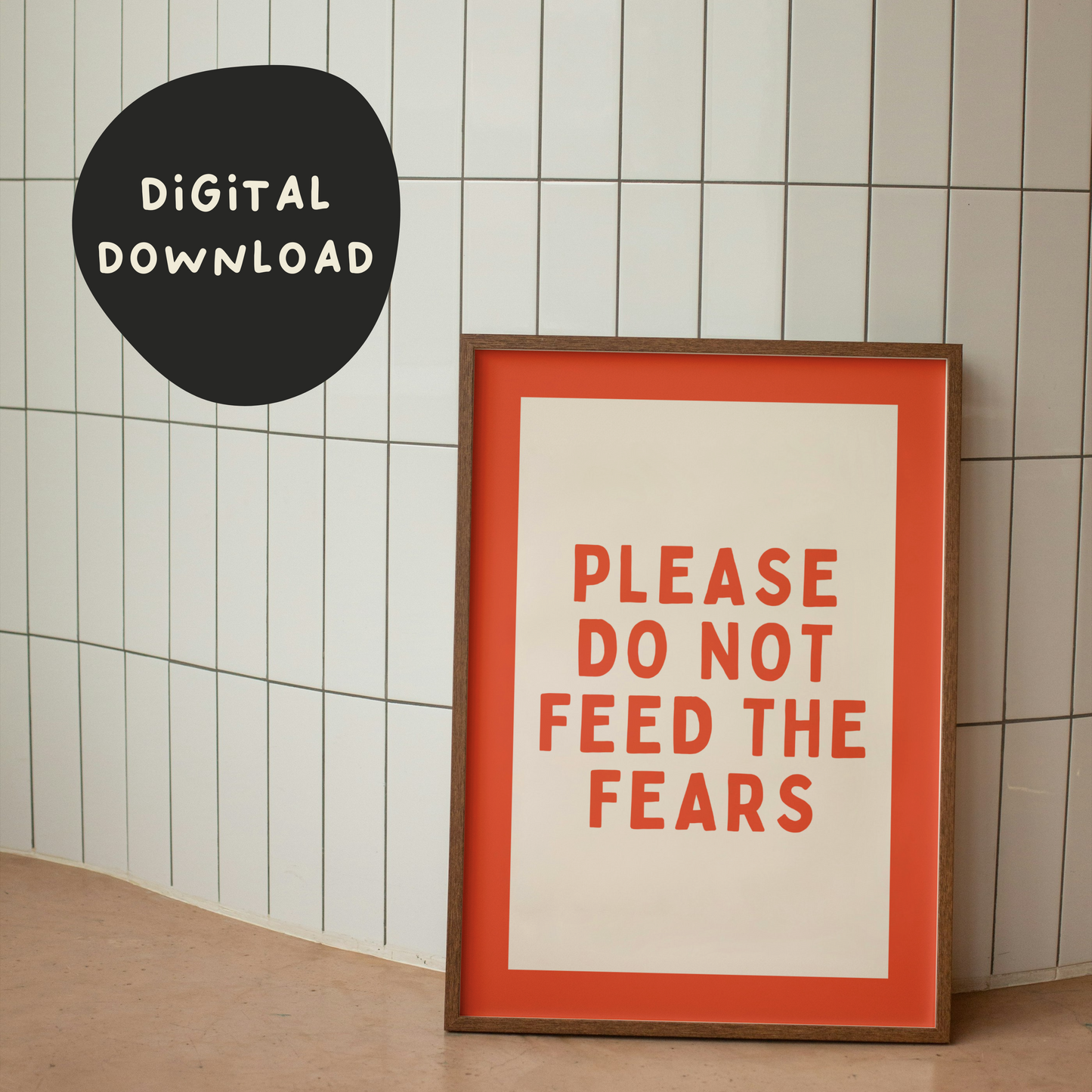 Digital Download | Please Do Not Feed The Fears | Red Orange and Cream