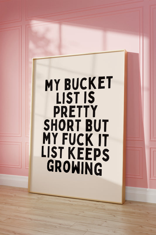 Digital Download | My Bucket List It Pretty Short | Black and Cream
