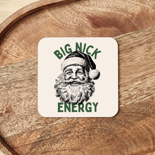 Big Nick Energy | Christmas Coaster