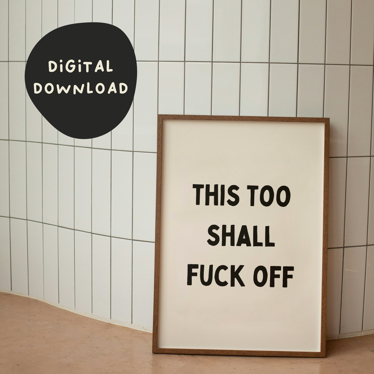 Digital Download | This Too Shall Fuck Off | Black and Cream