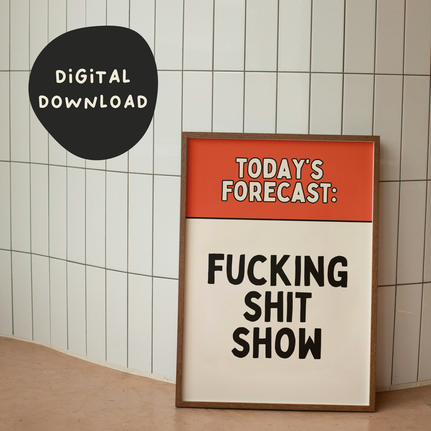 Digital Download | Today's Forecast: Fucking Shit Show | Red and Black