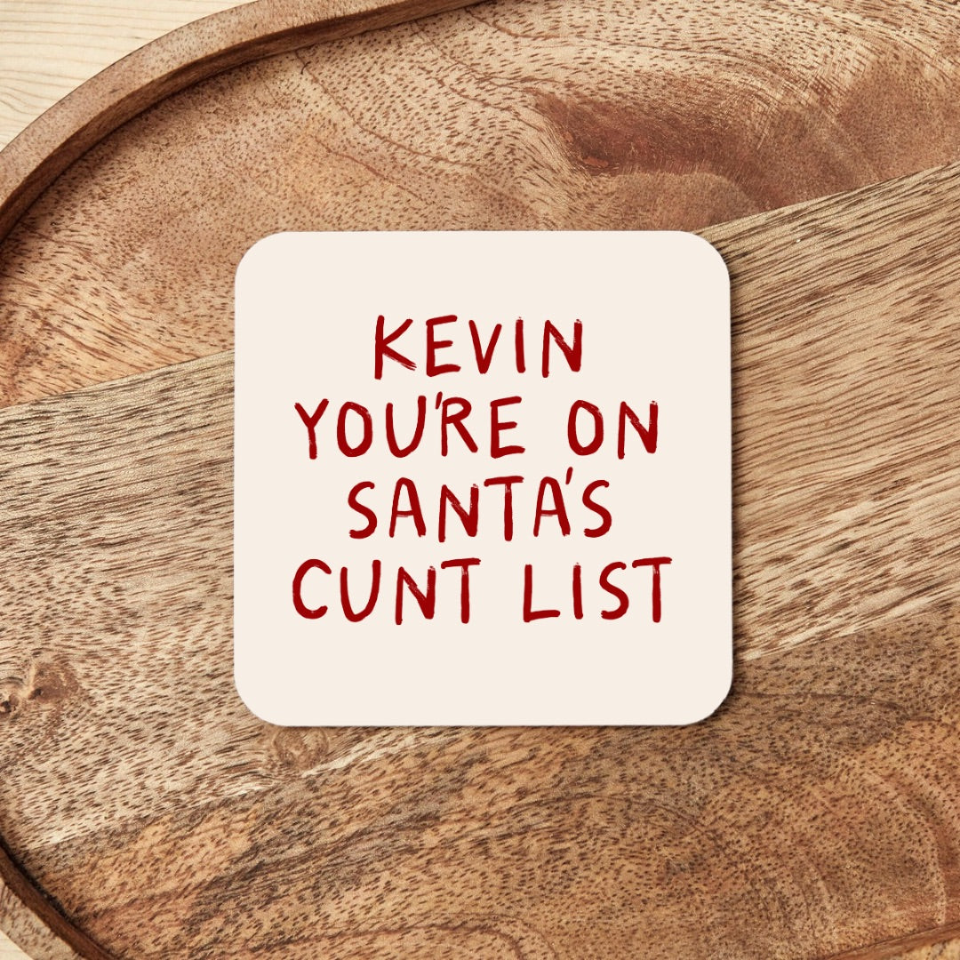 Personalised Christmas Coaster | You're On Santa's Cunt List