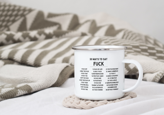 30 Ways To Say Fuck | Enamel Mug