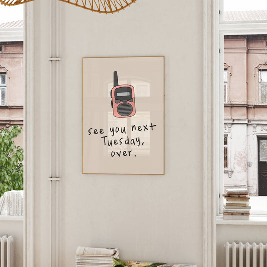 A4 Print | See You Next Tuesday Over | Pink and Cream | Walkie Talkie Collection | Art Print | Wisdom and Wonder Designs