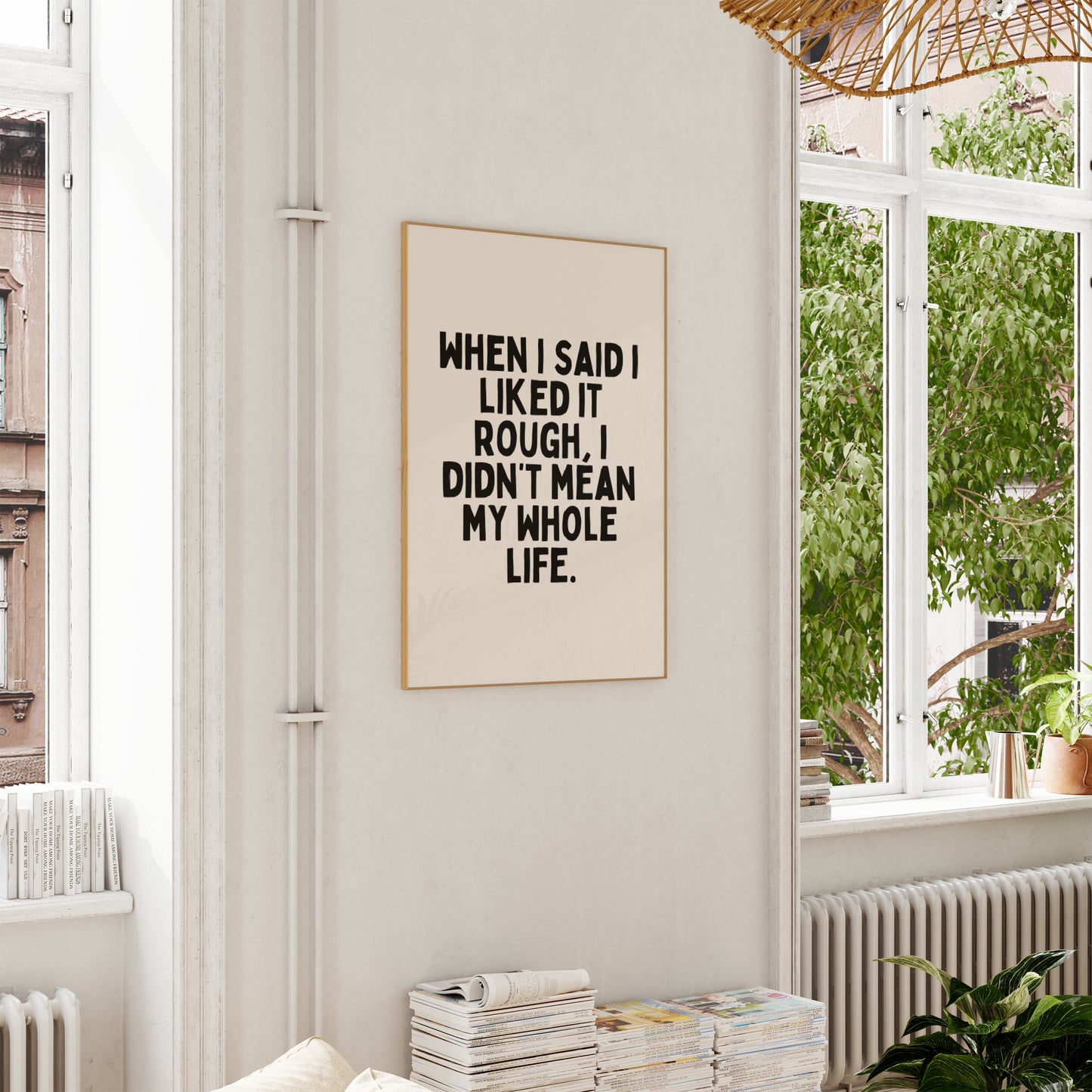 A4 Print | When I Said I Liked It Rough | Black and Cream | Art Print | Wisdom and Wonder Designs