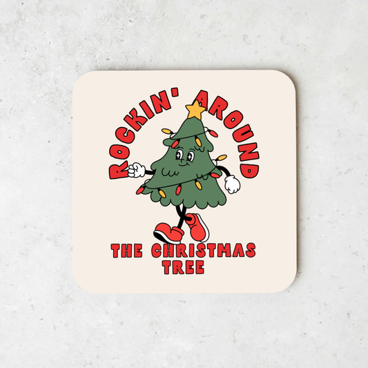 Rockin' Around The Christmas Tree | Christmas Coaster