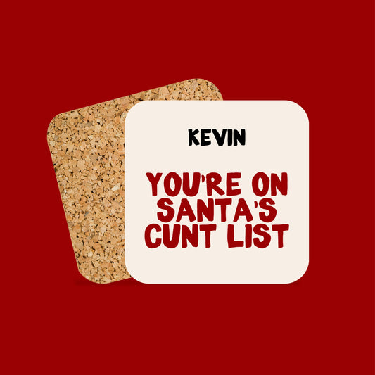 Christmas Coaster | Personalised | You're On Santas Cunt List