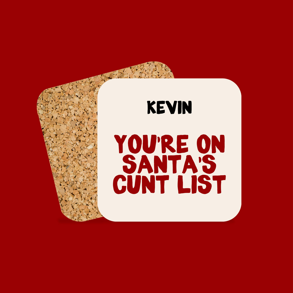Christmas Coaster | Personalised | You're On Santas Cunt List