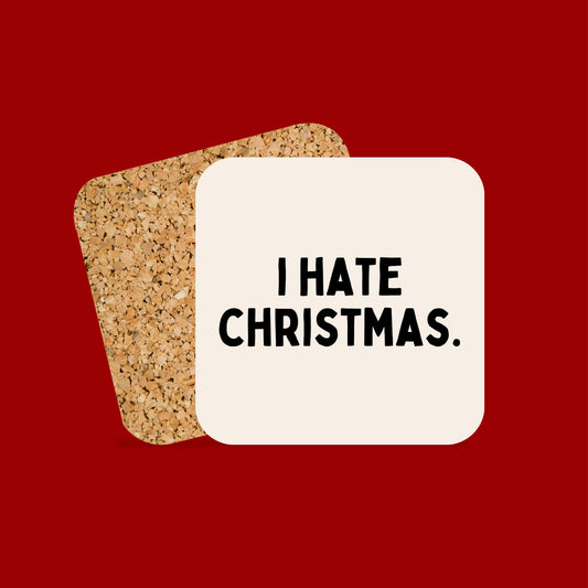 Christmas Coaster | I Hate Christmas