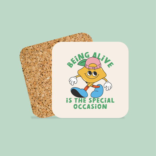 WISDOM & WONDER DESIGNS X MIND | Being Alive Is The Special Occasion | Coaster