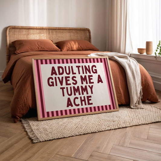 Adulting Gives Me A Tummy Ache | Plum & Watermelon | Art Print