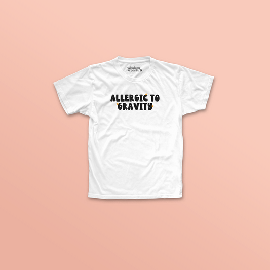 WISDOM & WONDER DESIGNS X POTS UK | Allergic To Gravity | Organic Unisex T Shirt
