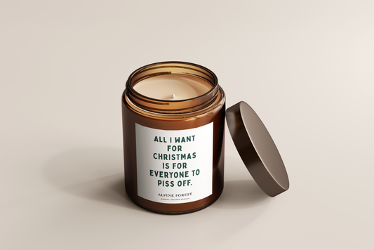 All I Want For Christmas Is For Everyone To Piss Off | Christmas Candle