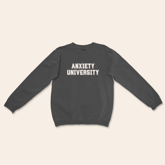 Anxiety University | Unisex Sweatshirt