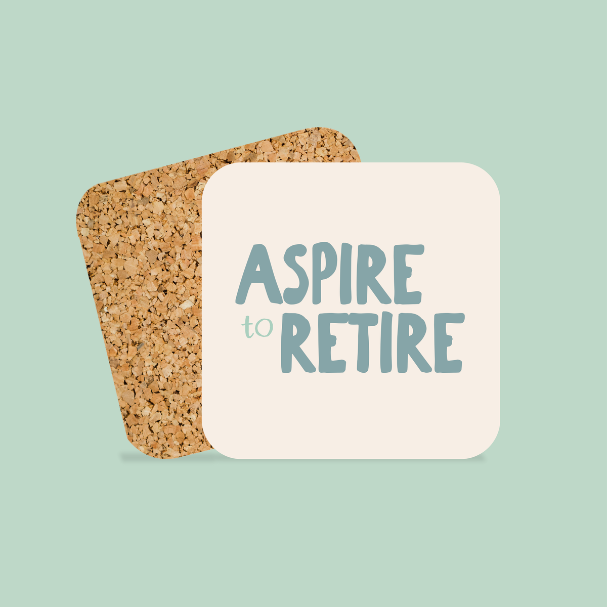 Aspire To Retire | Coaster