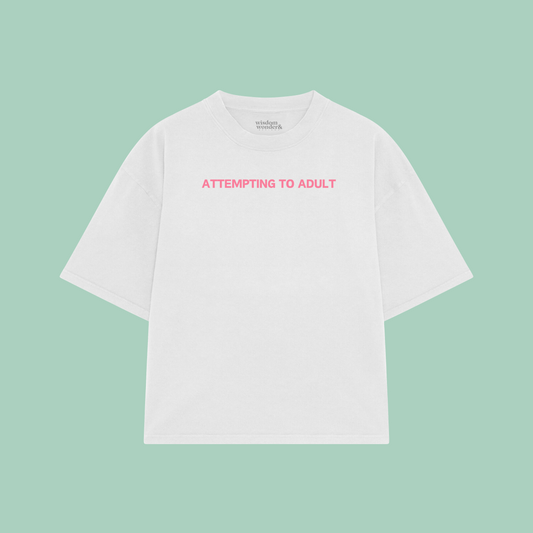 Attempting To Adult | Boxy T Shirt