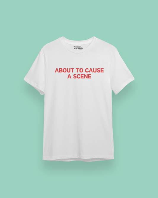 About To Cause A Scene | Red Graphic | Organic Unisex T Shirt