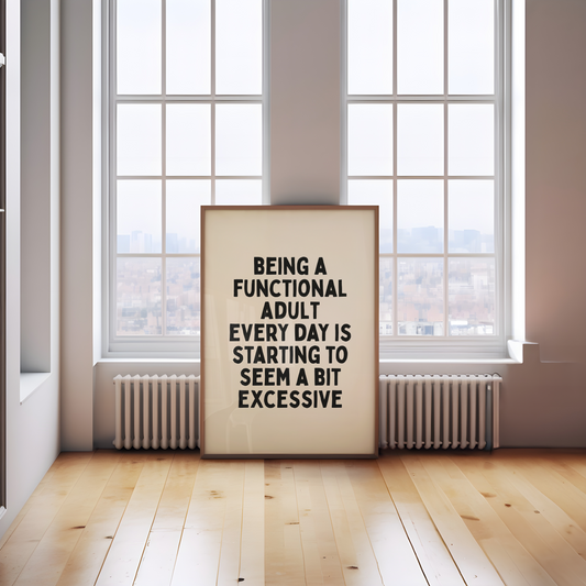 WISDOM & WONDER DESIGNS X POTS UK | Being A Functional Adult | Black & Cream | Art Print
