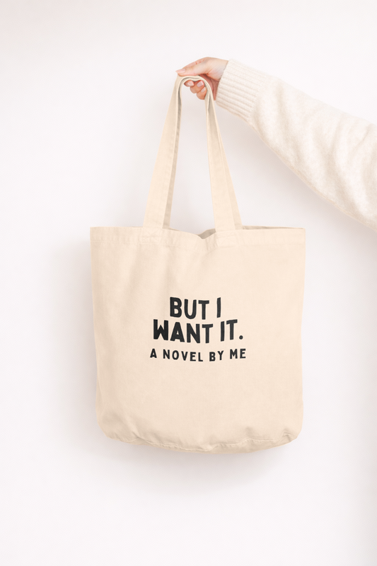 But I Want It | Tote Bag