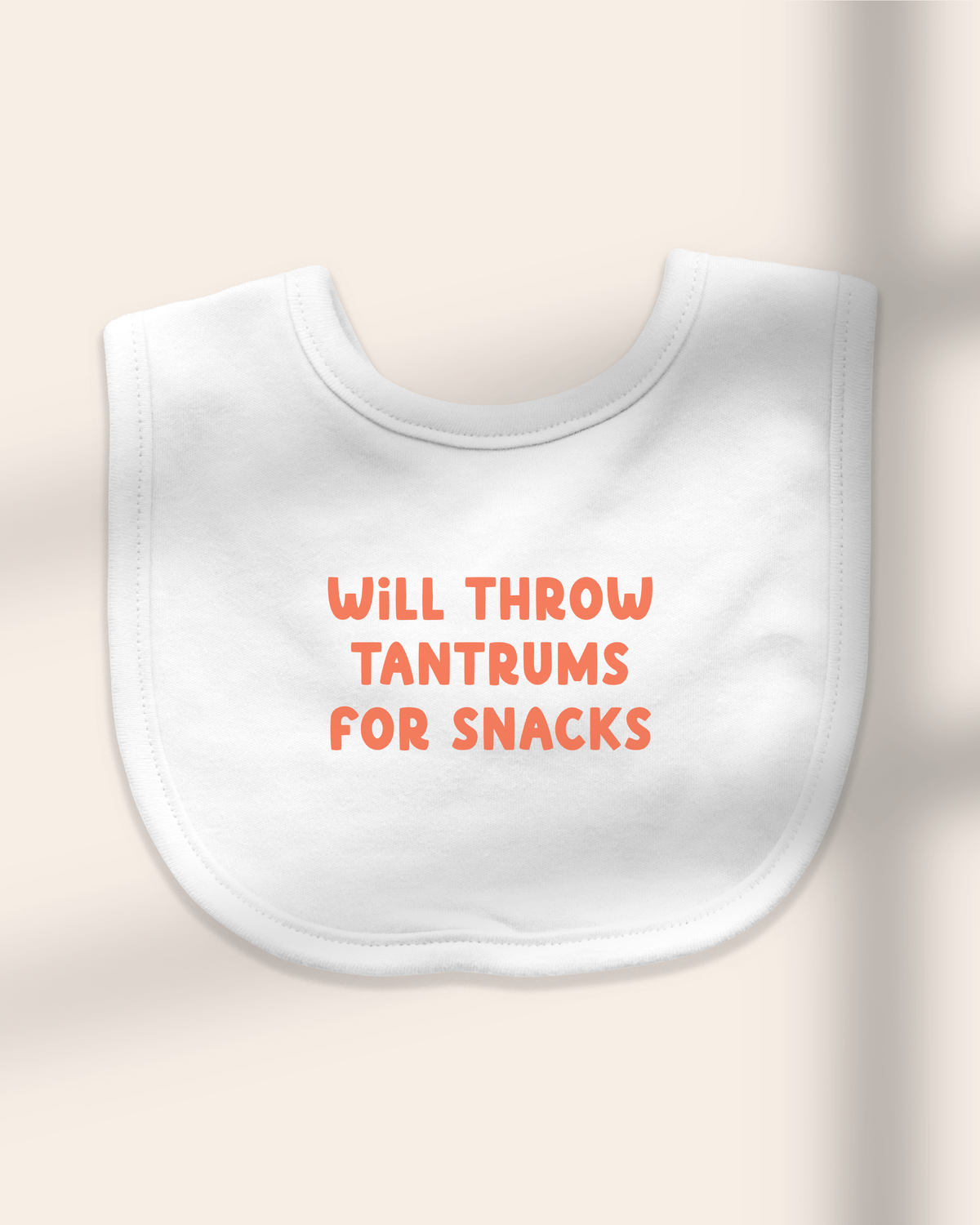 Baby Bib | Will Throw Tantrums For Snacks