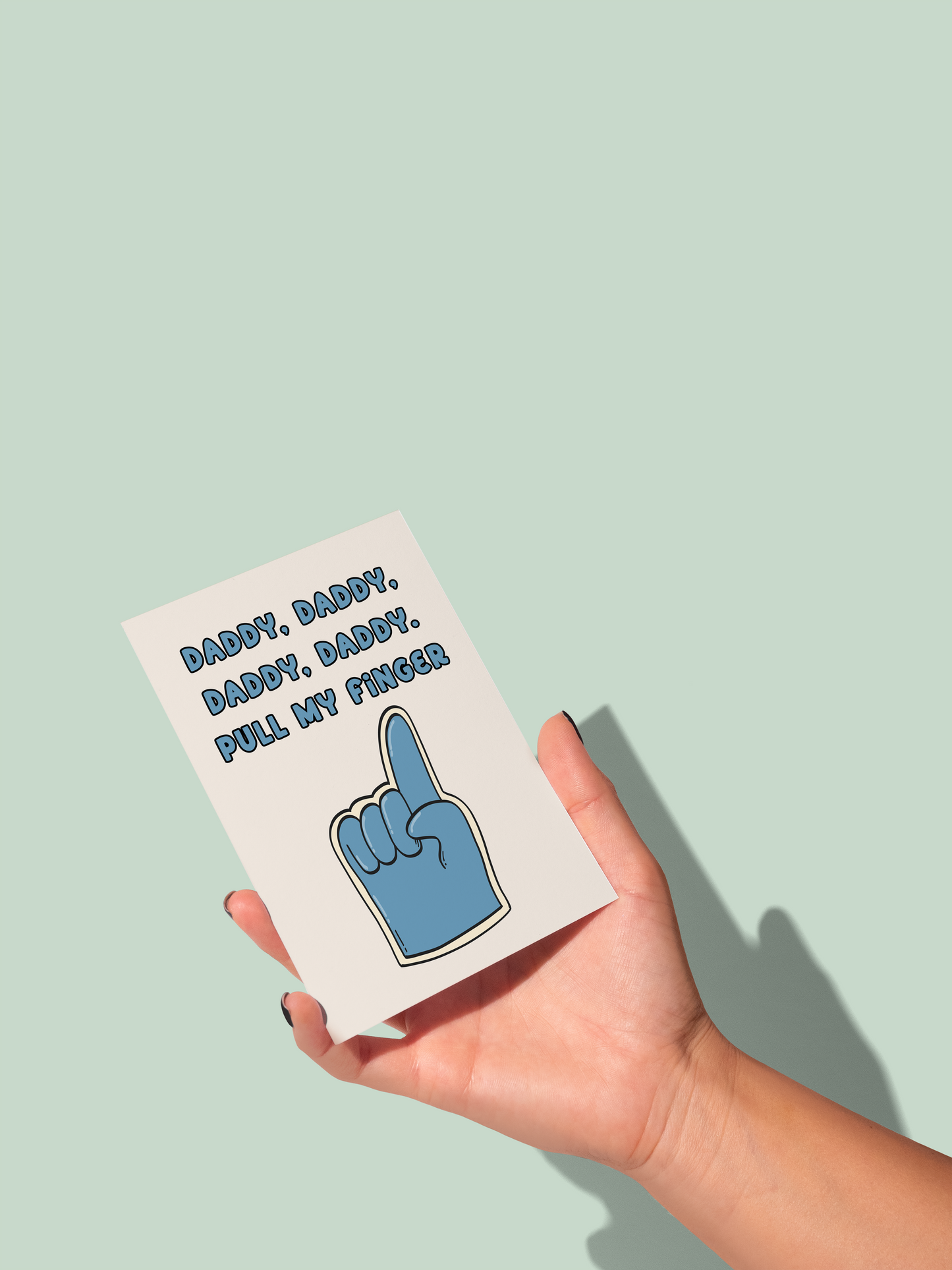 Daddy / Dad Pull My Finger | Greeting Card