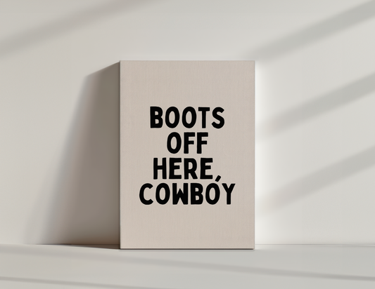 Boots Off Here | Black and Cream | Canvas
