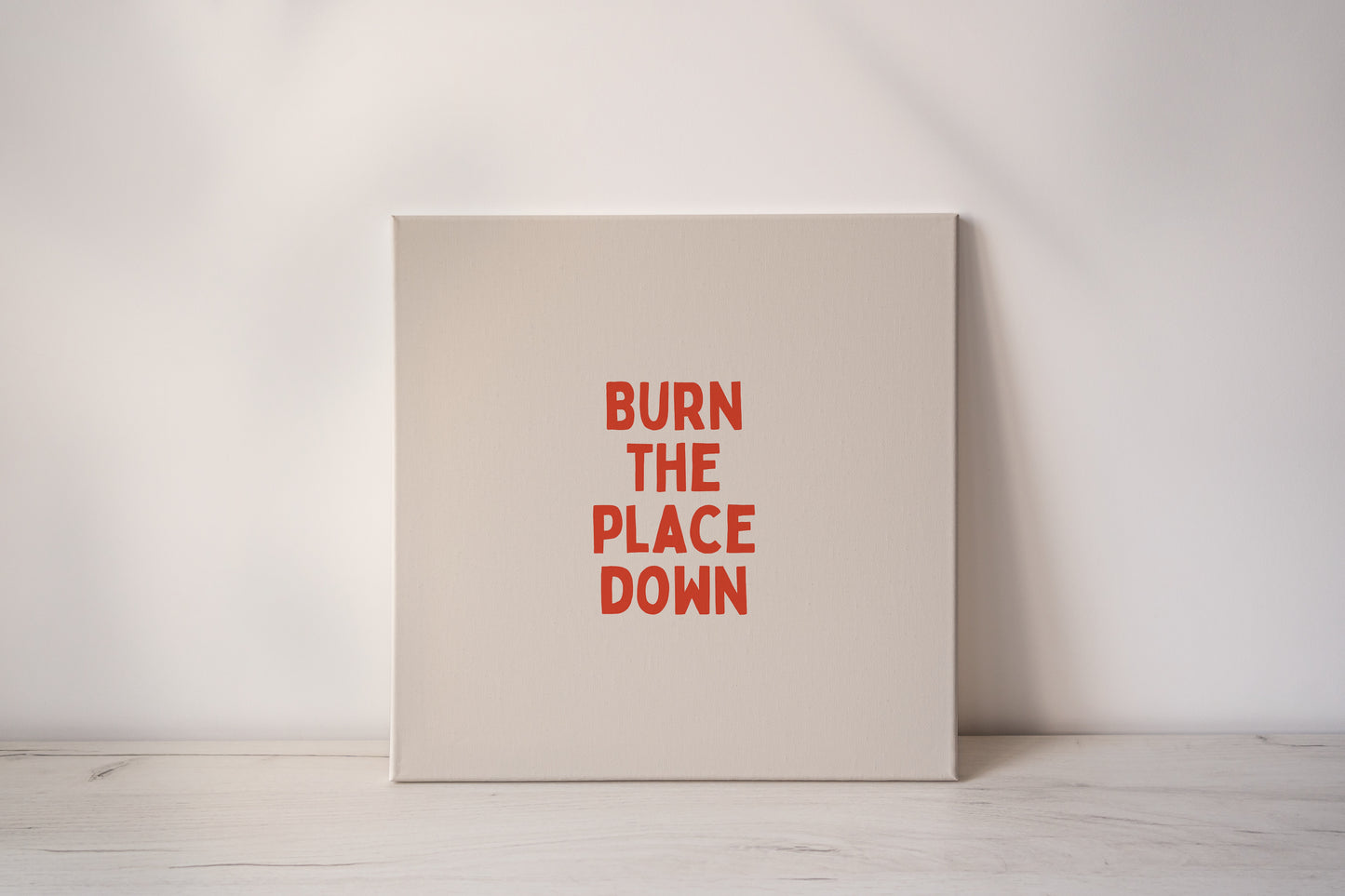Burn The Place Down | Red Orange and Cream | Canvas