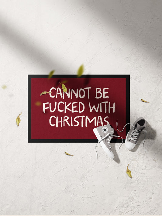 Cannot Be Fucked With Christmas | Indoor Christmas Door Mat