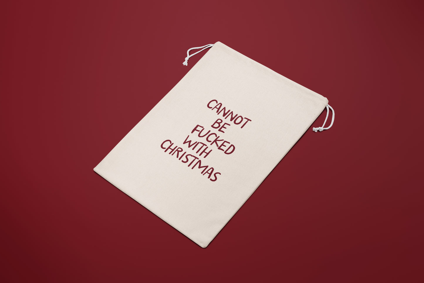 Cannot Be Fucked With Christmas | Premium Cotton Christmas Sack