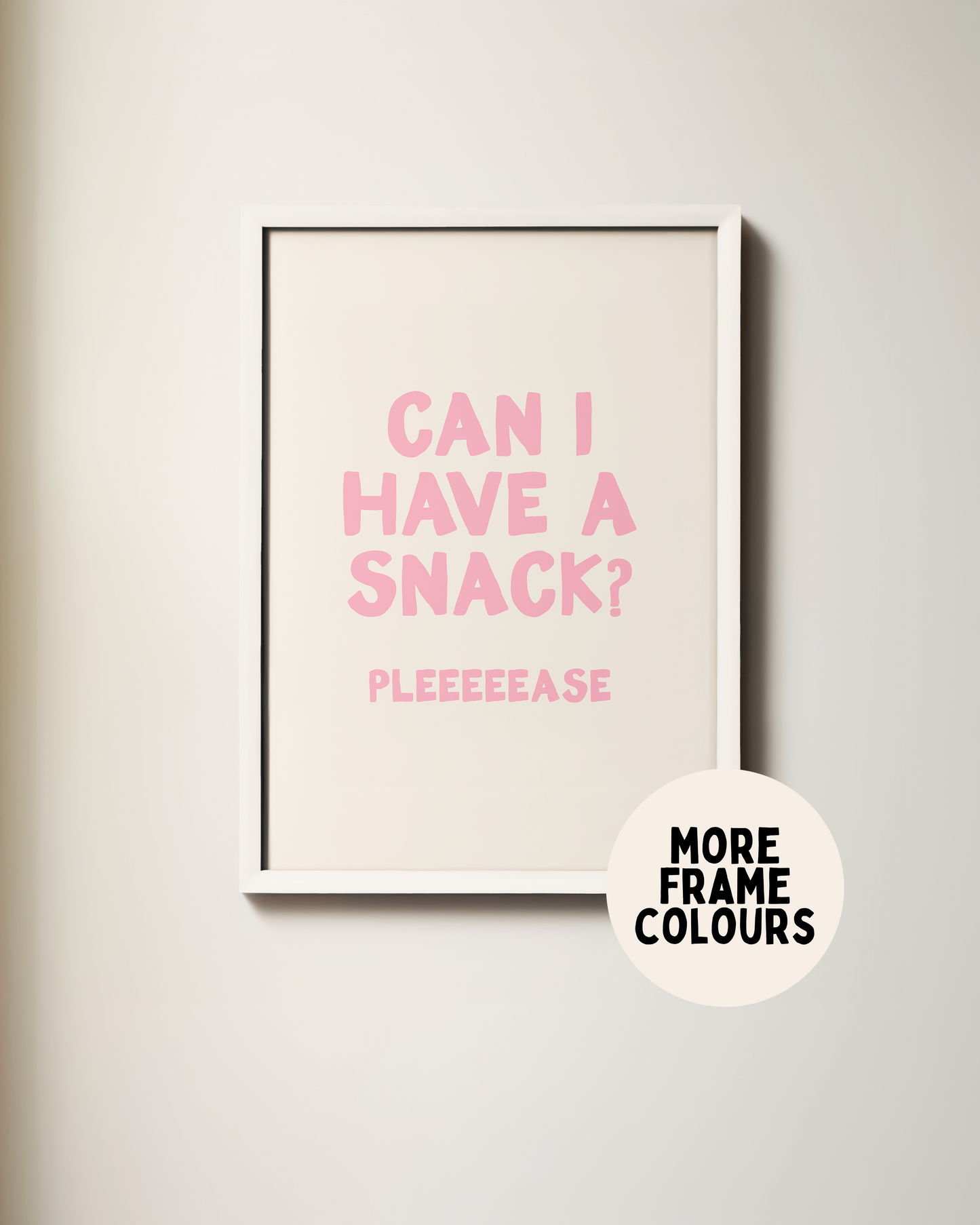 WISDOM & WONDER X HEY WONDER | Framed | Can I Have A Snack | Blush & Cream | Wall Art Print