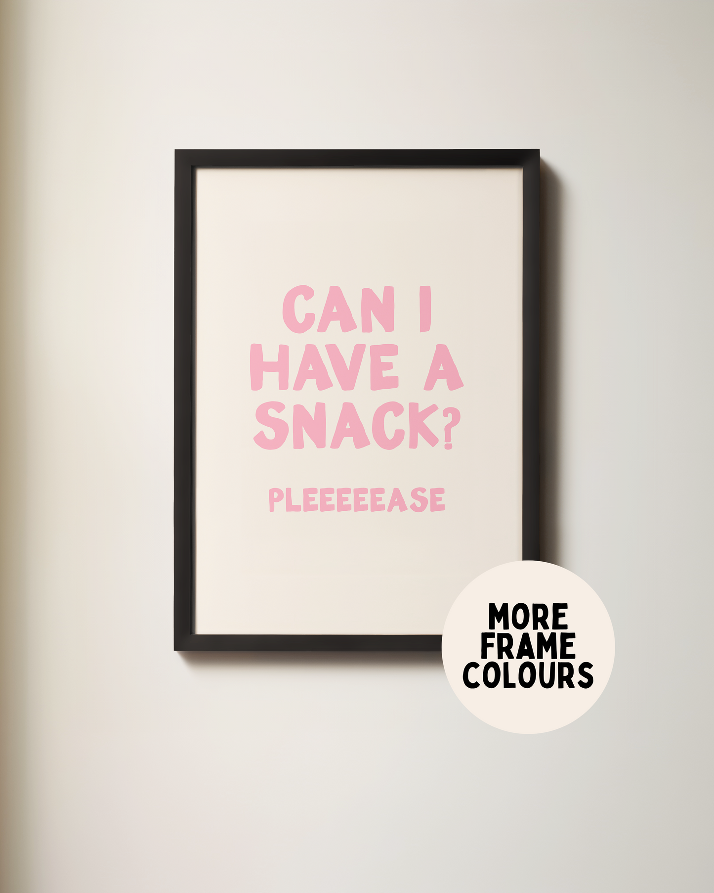 WISDOM & WONDER X HEY WONDER | Framed | Can I Have A Snack | Blush & Cream | Wall Art Print
