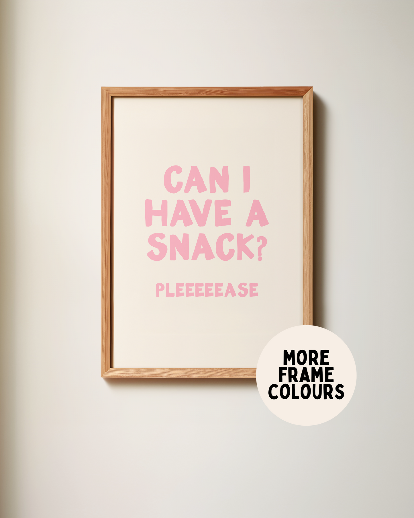 WISDOM & WONDER X HEY WONDER | Framed | Can I Have A Snack | Blush & Cream | Wall Art Print