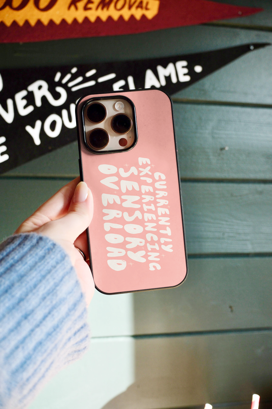 Currently Experiencing Sensory Overload | Phone Case