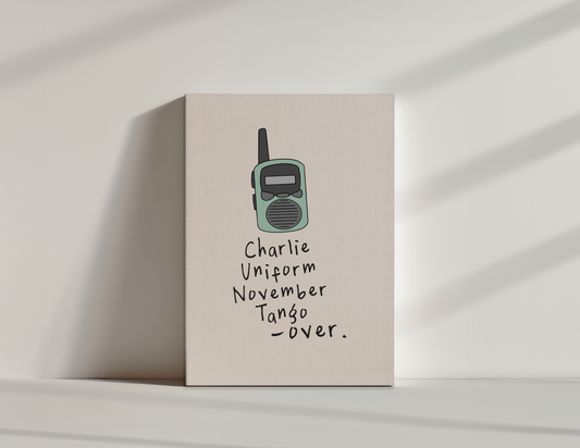 Charlie Uniform November Tango | Walkie Talkie | Canvas