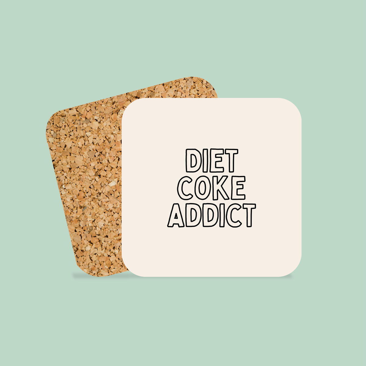 Diet Coke Addict | Coaster