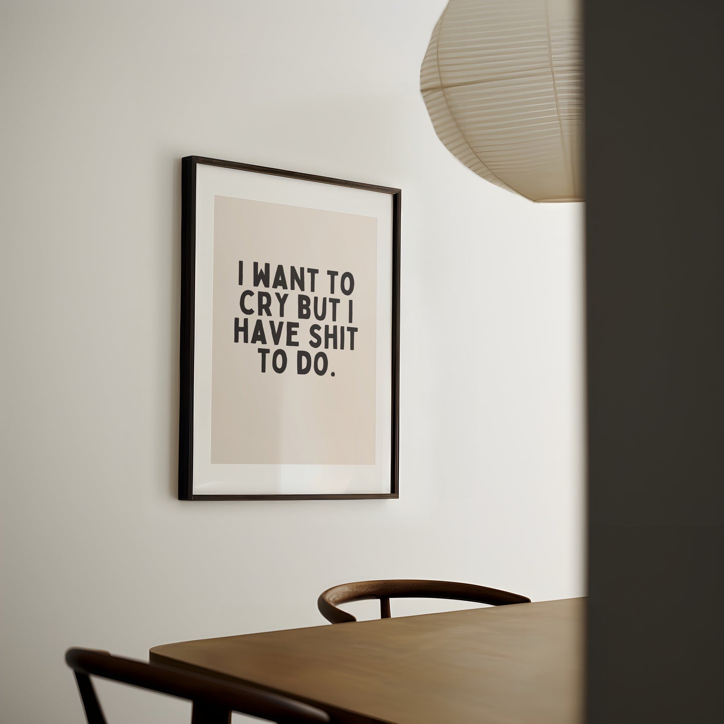 Digital Download | I Want To Cry But I Have Shit To Do | Black and Cream
