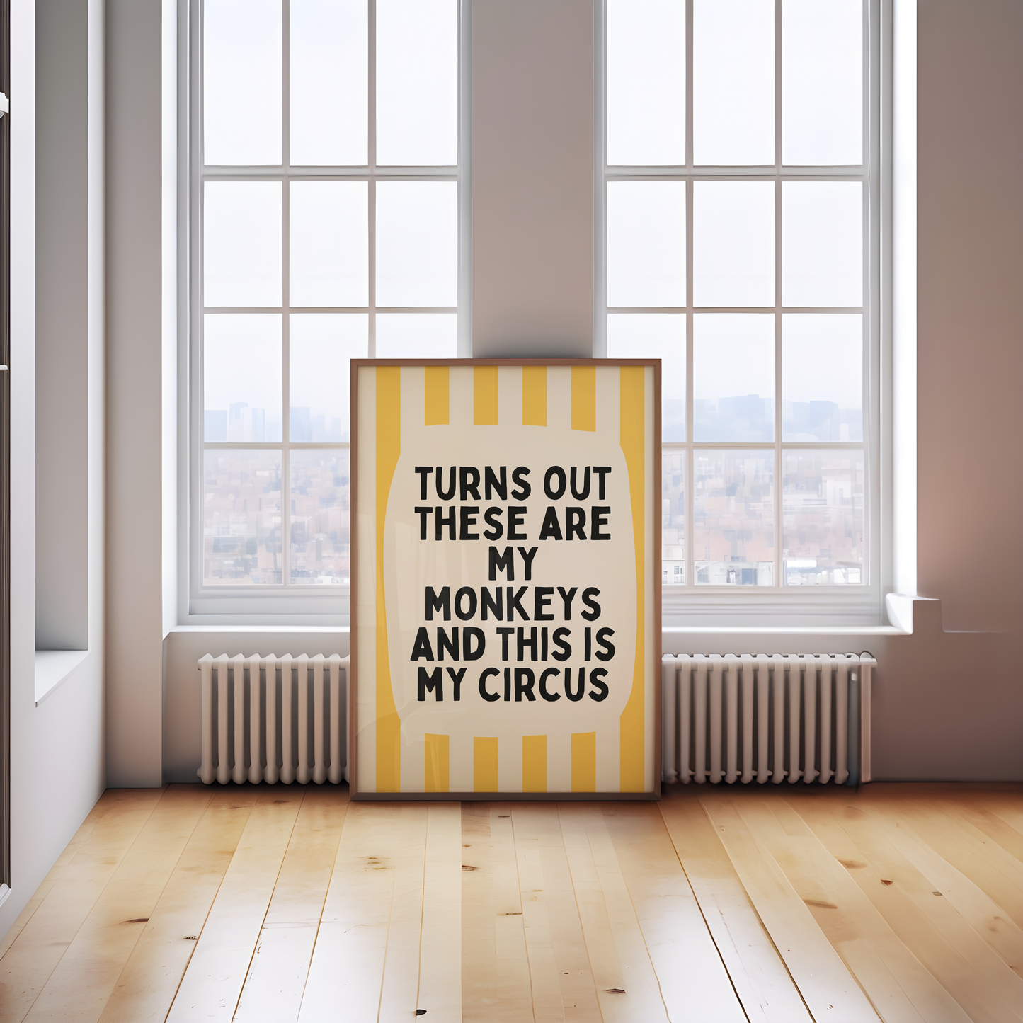Turns Out These Are My Monkeys And This Is My Circus | Yellow and Cream | Wall Art Print