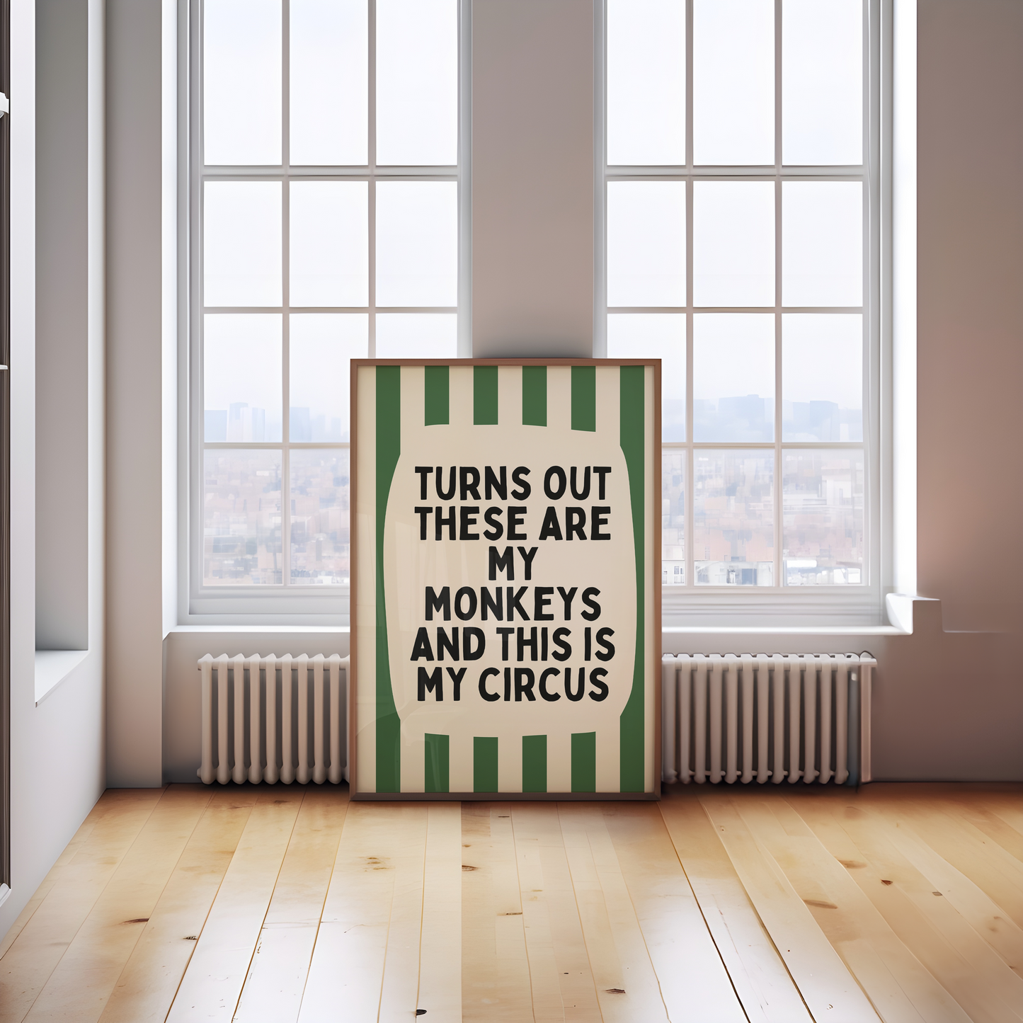 Turns Out These Are My Monkeys And This Is My Circus | Hunter Green and Cream | Wall Art Print