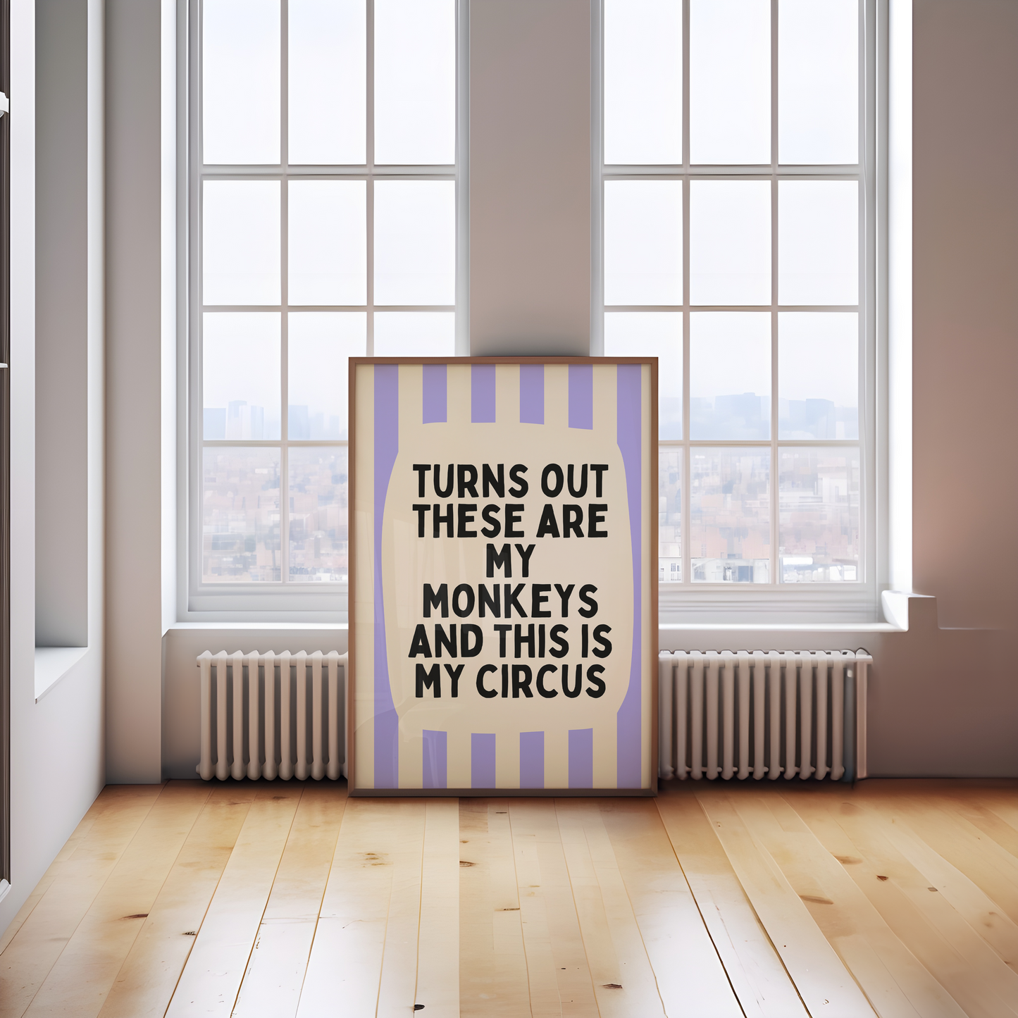Turns Out These Are My Monkeys And This Is My Circus | Periwinkle and Cream | Wall Art Print