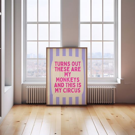 Turns Out These Are My Monkeys And This Is My Circus | Periwinkle and Hot Pink | Wall Art Print