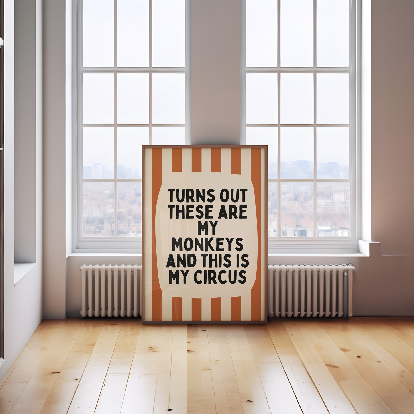 Turns Out These Are My Monkeys And This Is My Circus | Rust and Cream | Wall Art Print