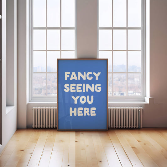 Lustre / A5 Print | Fancy Seeing You Here | White and Blue | Art Print | Wisdom and Wonder Designs