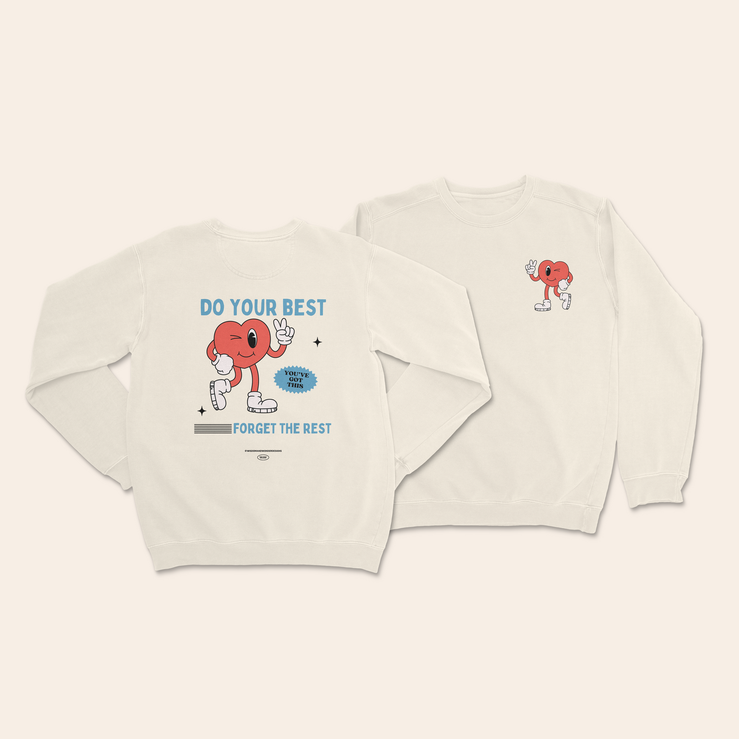 Do Your Best Forget The Rest | Unisex Sweatshirt