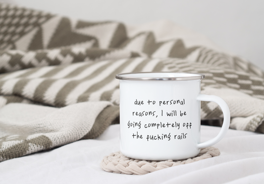 Due To Personal Reasons | Enamel Mug