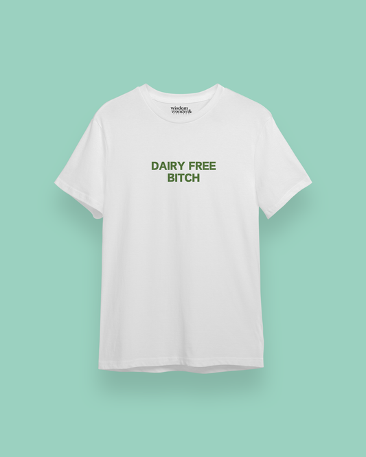 Dairy Free Bitch | Green Graphic | Organic Unisex T Shirt