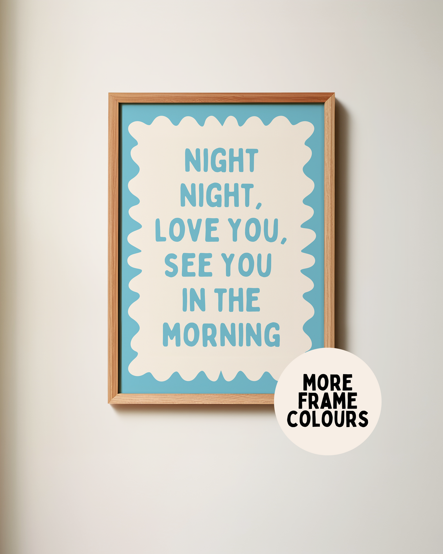 Framed | Night Night, Love You, See You In The Morning | Denim Blue and Cream | Wall Art Print