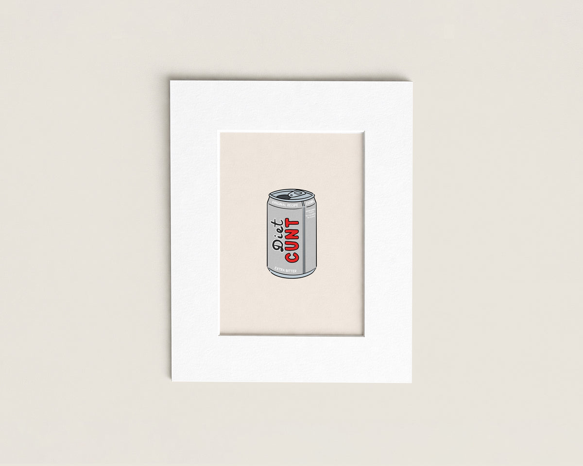 Diet Cunt | Mini Print