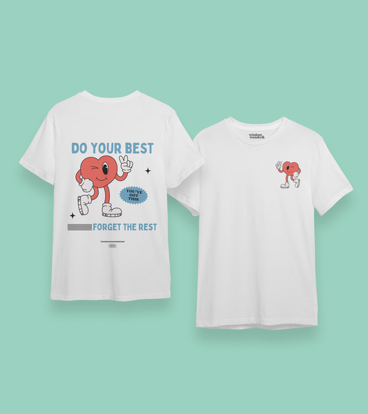 Do Your Best Forget The Rest | Back Design | Organic Unisex T Shirt