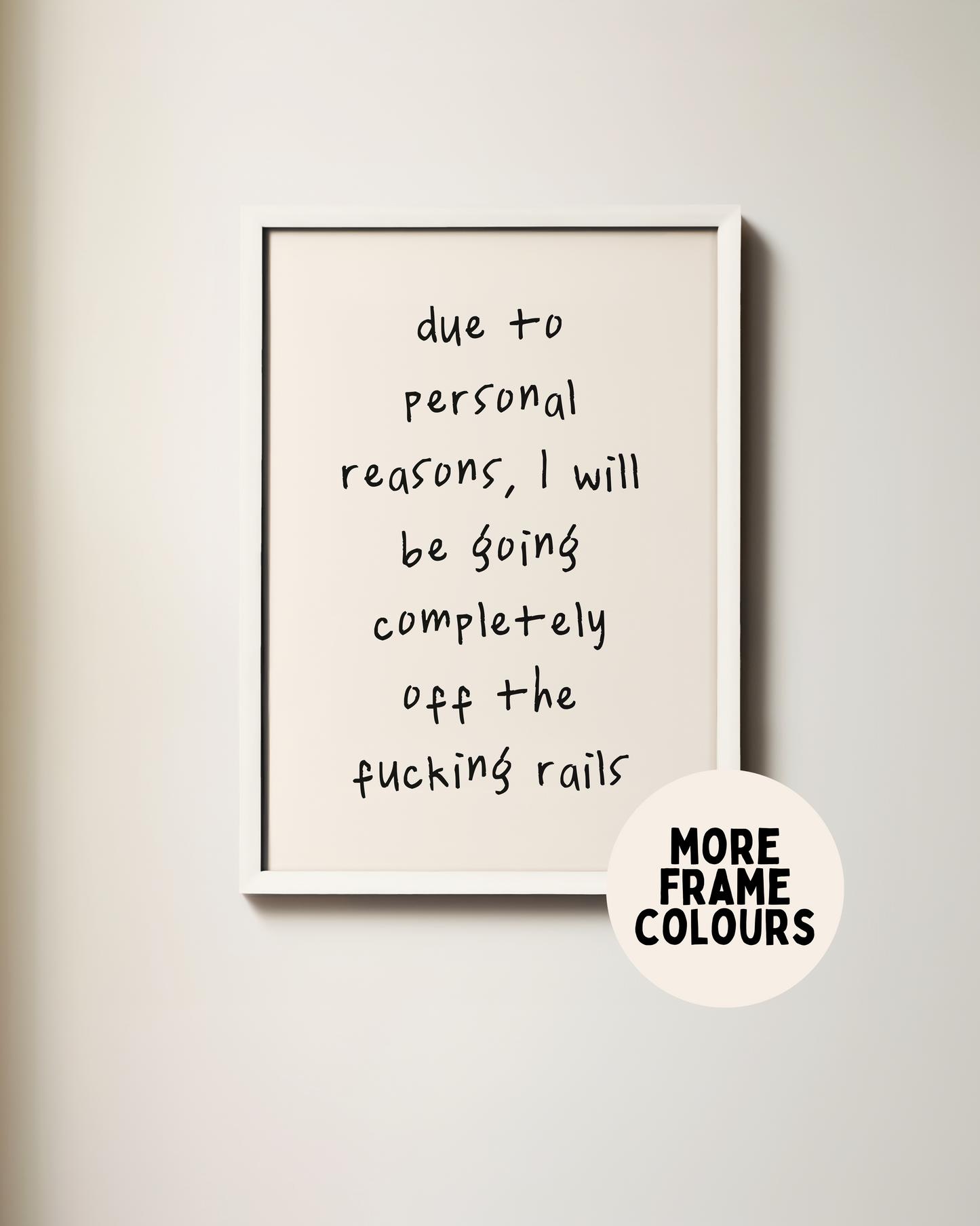 Framed | Due To Personal Reasons | Black and Cream | Art Print