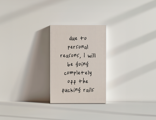 Due To Personal Reasons | Black and Cream | Canvas
